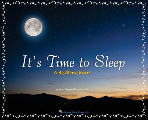 It'S Time To Sleep: A Bedtime Book