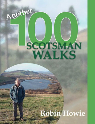 Another 100 Scotsman Walks