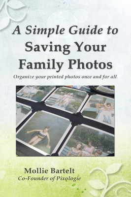 A Simple Guide To Saving Your Family Photos