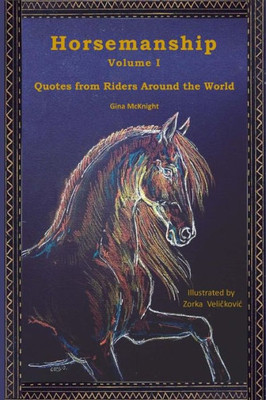Horsemanship: Quotes From Riders Around The World