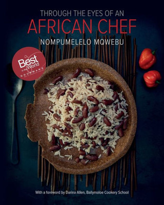 Through The Eyes Of An African Chef