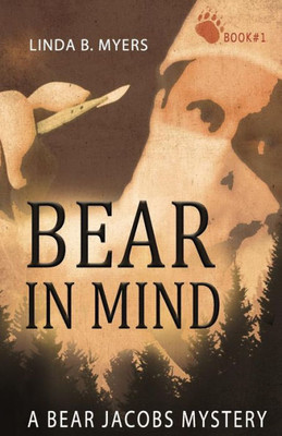 Bear In Mind: A Bear Jacobs Mystery (Bear Jacobs Mysteries)