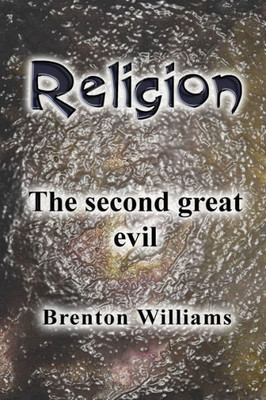 Religion: The Second Great Evil