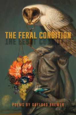 The Feral Condition