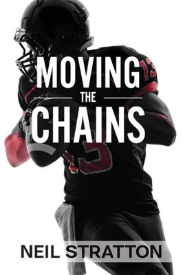 Moving The Chains: A Parent'S Guide To The Nfl Draft Process