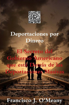 Deportaciones Por Dinero (Spanish Edition)