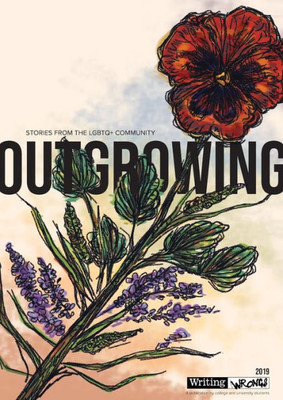 Outgrowing: Stories From The Lgbtq+ Community