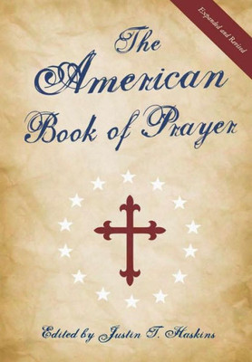 The American Book Of Prayer: Expanded And Revised