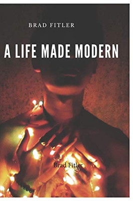 A life Made Modern - Paperback