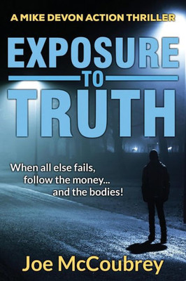 Exposure To Truth