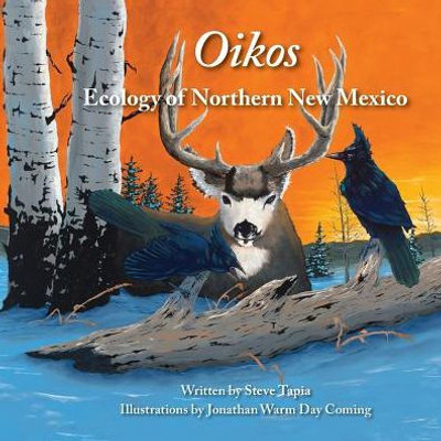 Oikos: Ecology Of Northern New Mexico
