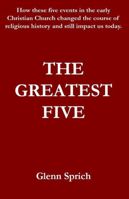 The Greatest Five (Bible Studies For The Common Man)