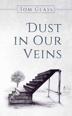 Dust In Our Veins