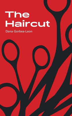 The Haircut: Stories & Fragments
