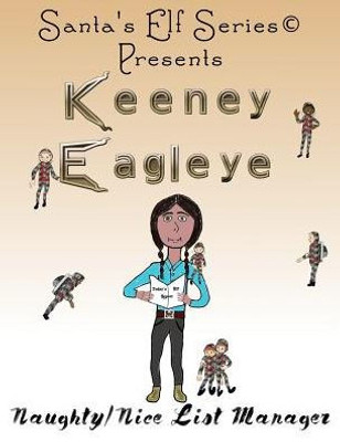 Keeney Eagleye: Naughty/Nice List Manager (Santa'S Elf)