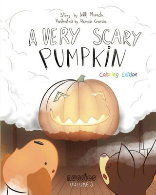 A Very Scary Pumpkin: Coloring Edition (Nuggies)