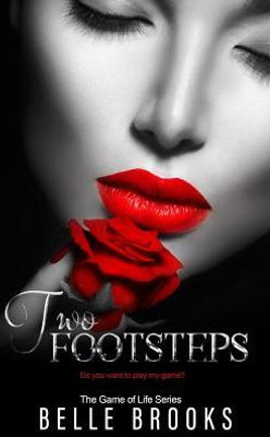 Two Footsteps (The Game Of Life Series)