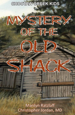 Mystery Of The Old Shack