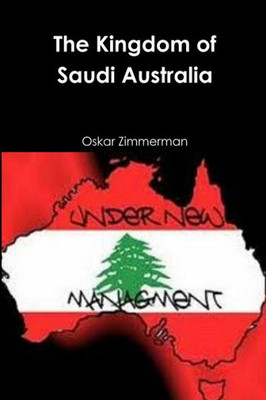 The Kingdom Of Saudi Australia