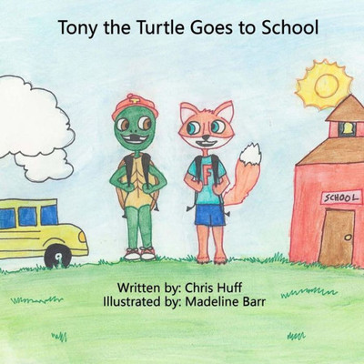 Tony The Turtle Goes To School