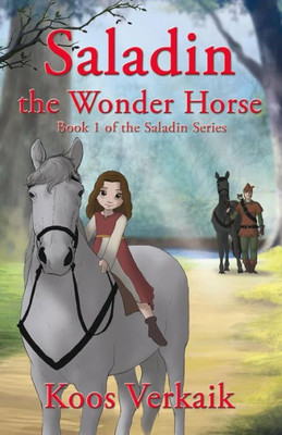 Saladin The Wonder Horse (Book 1) (Volume 1)