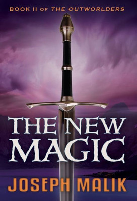 The New Magic (The Outworlders)