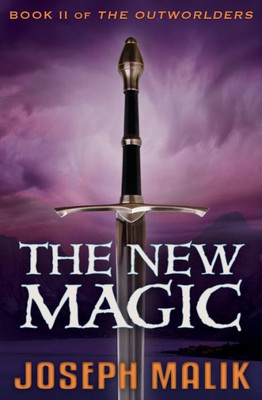 The New Magic (The Outworlders)