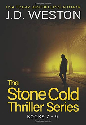 The Stone Cold Thriller Series Books 7 - 9: A Collection of British Action Thrillers (The Stone Cold Thriller Boxset) - Hardcover