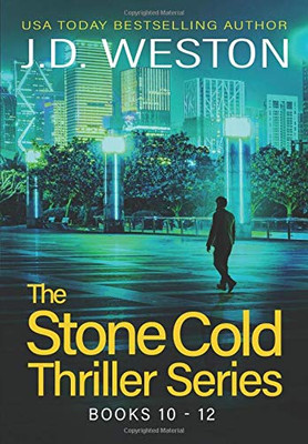 The Stone Cold Thriller Series Books 10 - 12: A Collection of British Action Thrillers (The Stone Cold Thriller Boxset) - 9781914270666