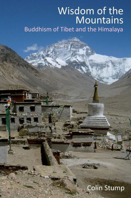 Wisdom Of The Mountains: Buddhism Of Tibet And The Himalaya