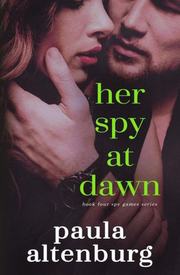 Her Spy At Dawn (Spy Games)