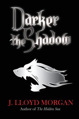 Darker The Shadow (The Howler King Trilogy)