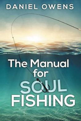 The Manual For Soul Fishing