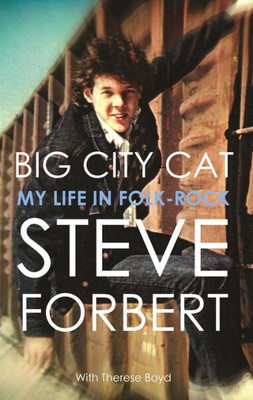 Big City Cat: My Life In Folk-Rock