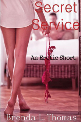 Secret Service: An Erotic Short
