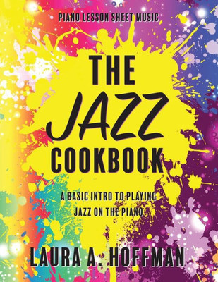 The Jazz Cookbook (2) (Piano Cookbooks)