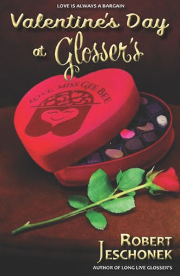 Valentine'S Day At Glosser'S: A Johnstown Tale