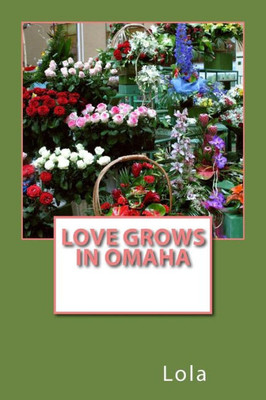 Love Grows In Omaha (The Young Family)
