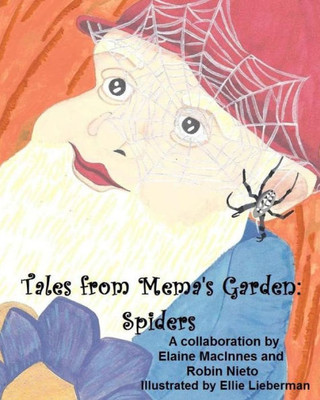 Tales From Mema'S Garden: Spiders