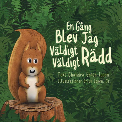 En G?ng Blev Jag V?ldigt V?ldigt R?dd (Swedish Edition)