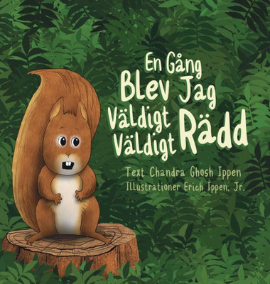 En G?ng Blev Jag V?ldigt V?ldigt R?dd (Swedish Edition)