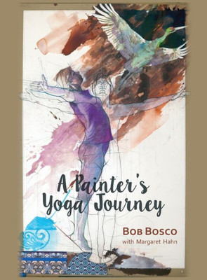 A Painter'S Yoga Journey