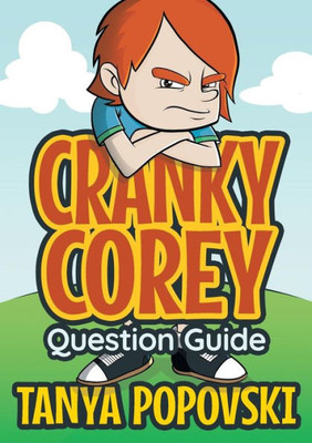 Cranky Corey - Question Guide (03Q) (Deepening Understanding)