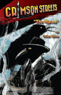 Crimson Streets #2: The Raven And Other Tales