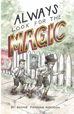 Always Look For The Magic