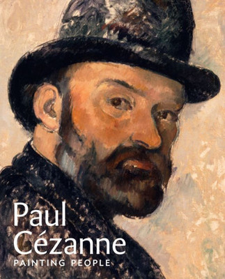 Paul C?zanne: Painting People