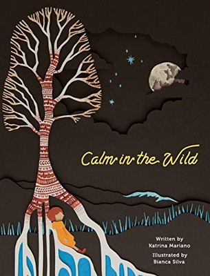 Calm in the Wild - Hardcover