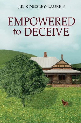 Empowered To Deceive: Book 2