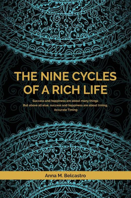 The Nine Cycles Of A Rich Life