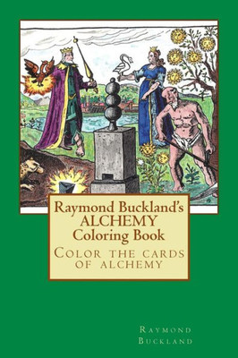 Raymond Buckland'S Alchemy Coloring Book